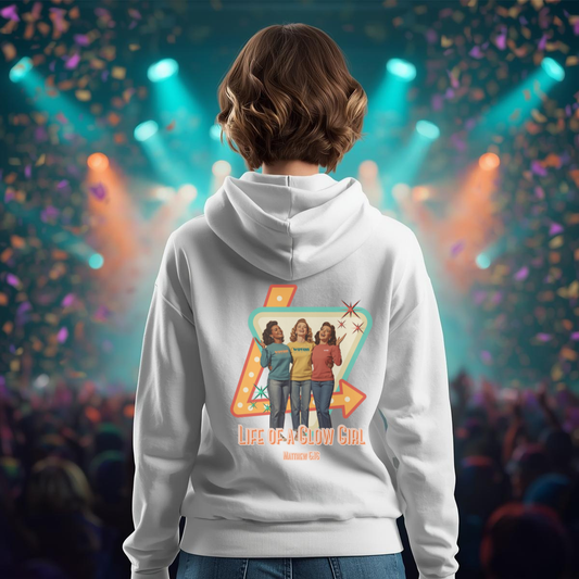 Life of a Glow Girl Hearthside Hoodie